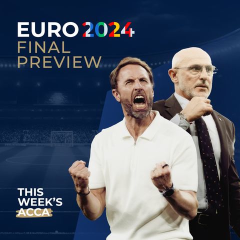 Euro 2024 Final Preview - Spain vs England