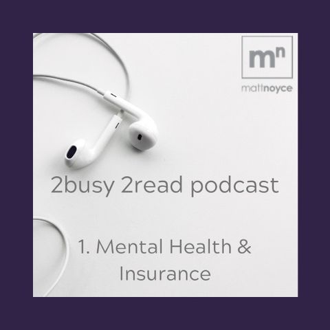 Episode 1: Mental Health and Insurance