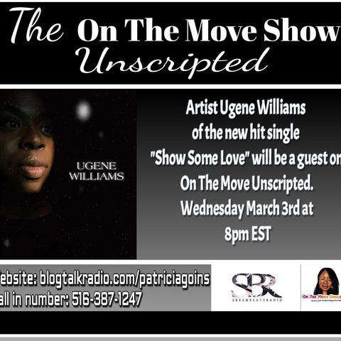 Artist Ugene Williams is stopping by to speak with Patricia & Mr. Stout