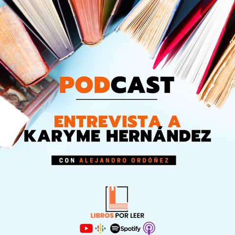 5- Entrevista a la actriz Karyme Hernández (Azctriz)