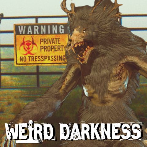“WHAT IS BEHIND THE STRANGENESS AT SKINWALKER RANCH?” #WeirdDarkness