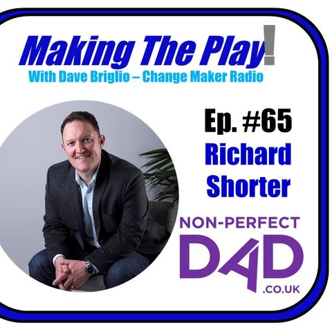 MTP #65- Richard Shorter, Non-Perfect Dad