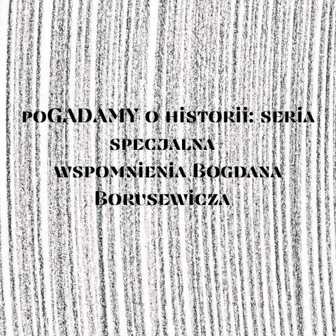 poGADAMY o historii: seria specjalna - wspomnienia Marszałka Bogdana Borusewicza cz. I: przesłanki wprowadzenia stanu wojennego w 1981 roku