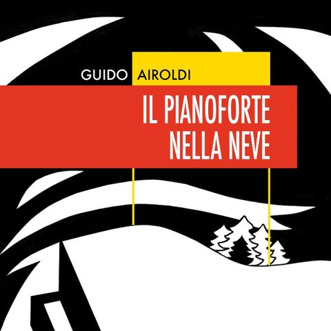 Guido Airoldi "Il pianoforte nella neve"