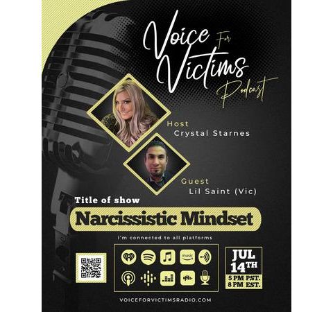 Voice For Victims-CrystalStarnes-Host "Lil Saint Story" Narcissistic Mindset