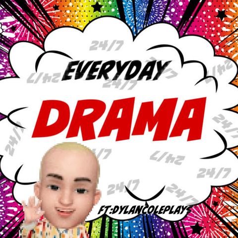 Welcome To Everyday Drama