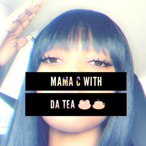 Episode 4 - Mama C With Da Tea 🐸☕️