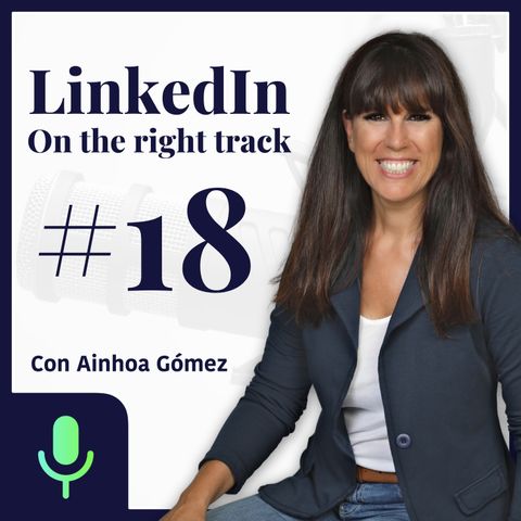#18 Todo lo que tienes que sabre los contactos en LinkedIn