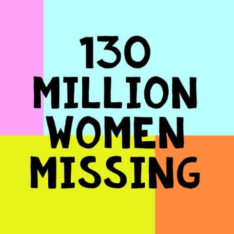 130 Million Women Missing