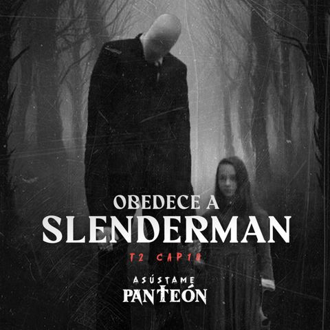 Obedece a Slenderman