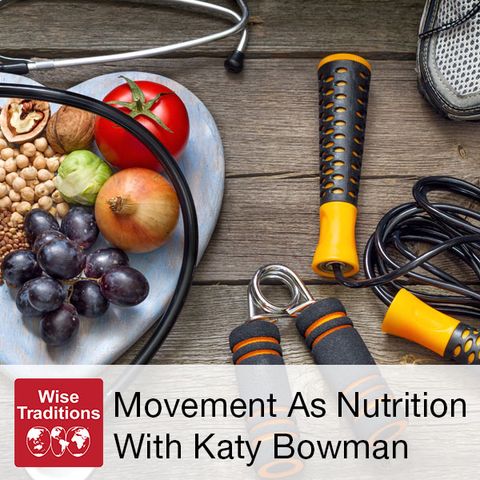 313: Movement As Nutrition