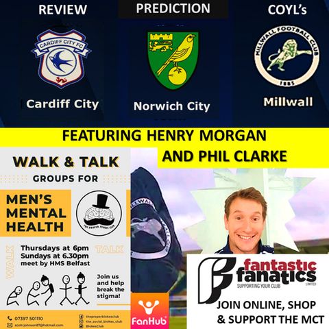 Henry Morgan Reviews Cardiff City with Phil Clarke, Talks transfers & Predicts Lions v Norwich  020221