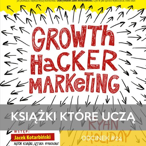 KKU#24 - Growth Hacker Marketing - Ryan Holiday