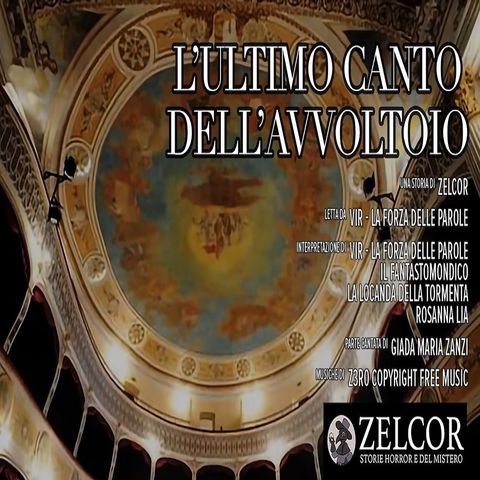 Audiolibro - L'Ultimo Canto dell'Avvoltoio - Zelcor Storie Horror