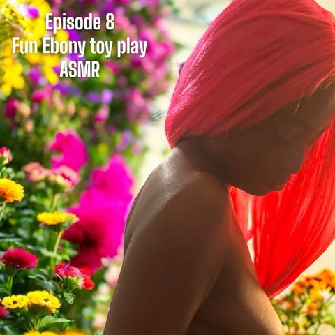 Ep.8- Fun Ebony toy play