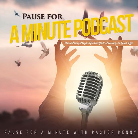 Episode 163 - Pause For A Minute Podcast