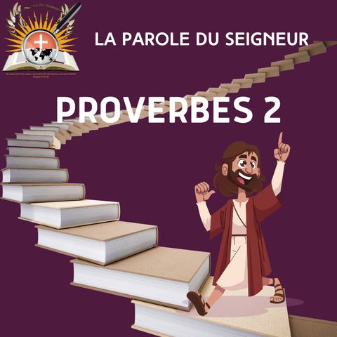 Proverbes 2 - Lecture & méditation biblique