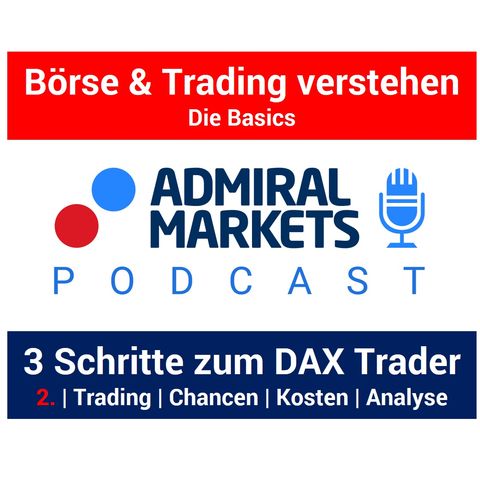 In 3 Schritten zum DAX Trader: Trading | Chancen  | Kosten  | Analyse | Tools  -  Teil 2