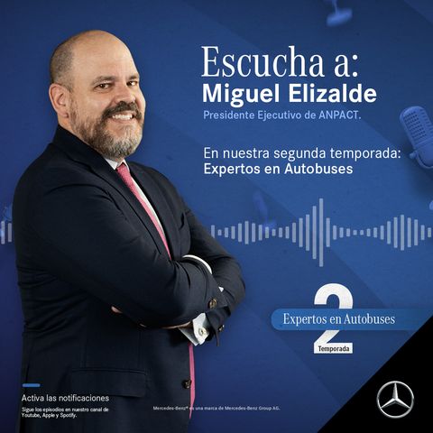 Temporada 2 | Episodio 5: Un experto en movilidad, Miguel Elizalde, Presidente Ejecutivo de ANPACT