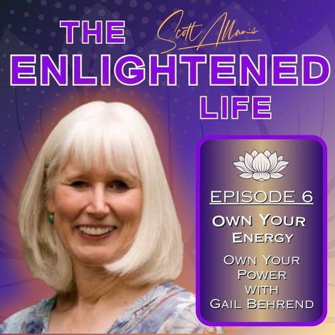 Own Your Energy. Own Your Power with Gail Behrend