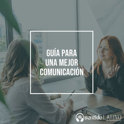 Guía para una mejor comunicación