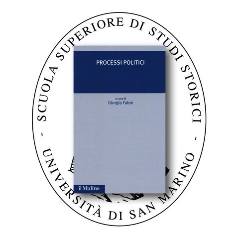 Presentazione del volume "Processi politici" di Giorgio Fabre (Il Mulino, 2019)