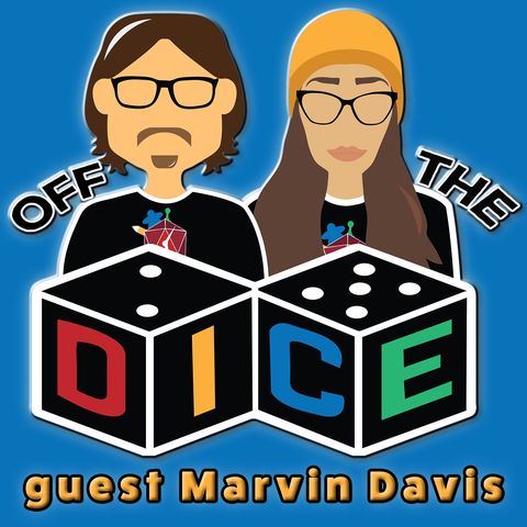 Off the Dice S2: Marvin Davis