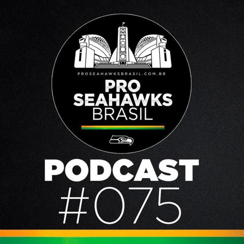 Pro Seahawks BR Podcast 075 – Ataque dominante, defesa brilhante, porém vacilante e um Russell Wilson MVP