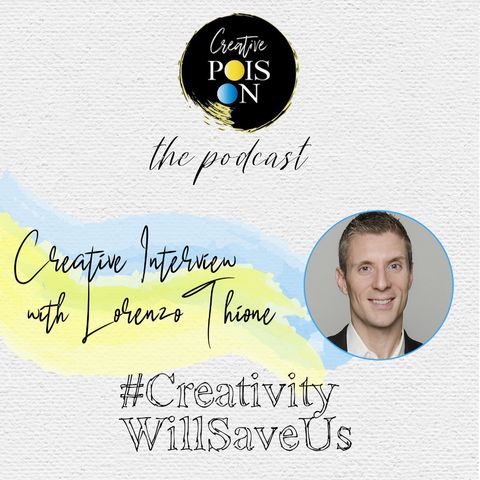 #CreativityWillSaveUs Series - Interview with Lorenzo Thione