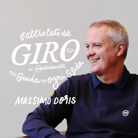 EP 7 | Massimo Doris - L’altro lato del Giro: una guida per ogni sfida