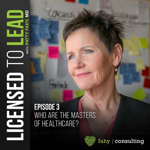 003 - Who Are The Masters Of Healthcare?