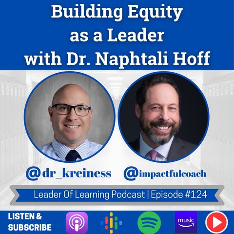 Building Equity as a Leader with Dr. Naphtali Hoff