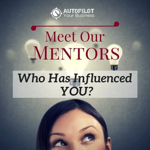 #99- Mentors: Who Changed Our Lives?