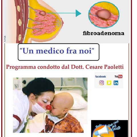 "UN MEDICO FRA NOI" Dott. Cesare Paoletti - NODULI AL SENO