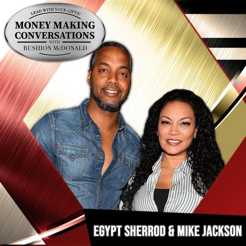 Rushion Interviews HGTV series "Married to Real Estate,” Egypt Sherrod & Mike Jackson!