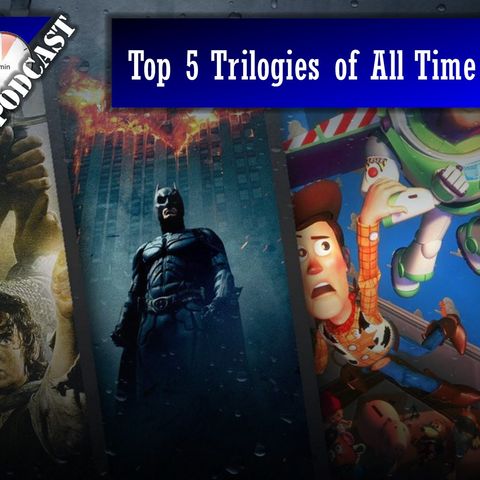 Daily 5 Podcast - Top 5 Trilogies of All Time