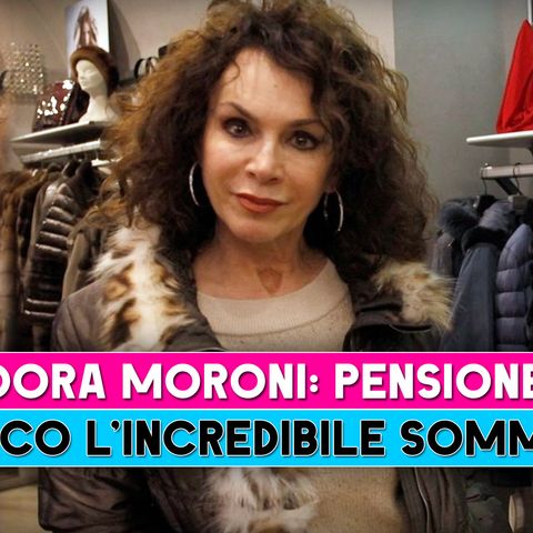 Dora Moroni: Ecco Quanto Prende Di Pensione!