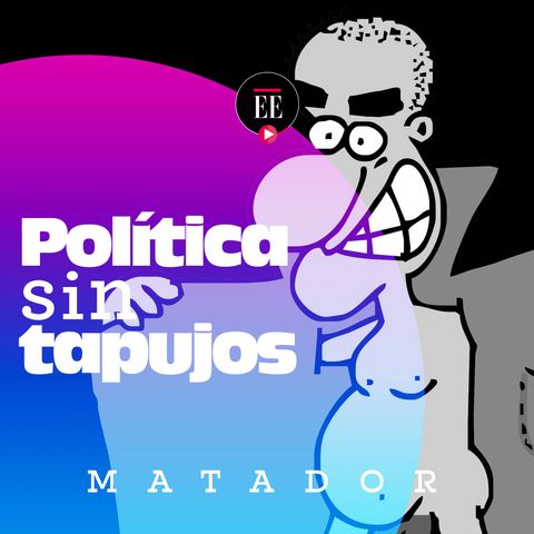 02 - El pesimismo político de Matador