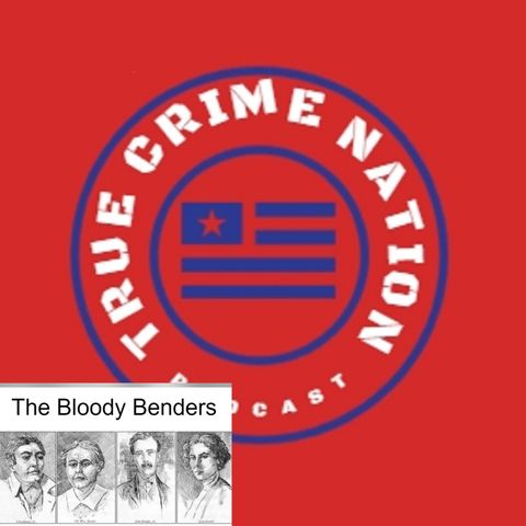 TCN: EP. 14 The Bloody Benders
