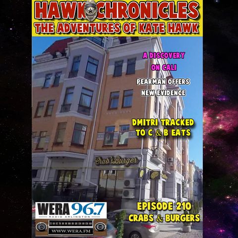 Episode 210 Hawk Chronicles "Crabs and Burgers"