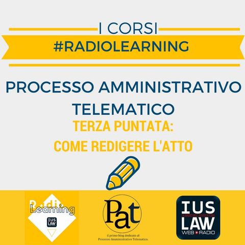 #RadioLearning - PAT il Corso. Puntata 3: come redigere l'atto