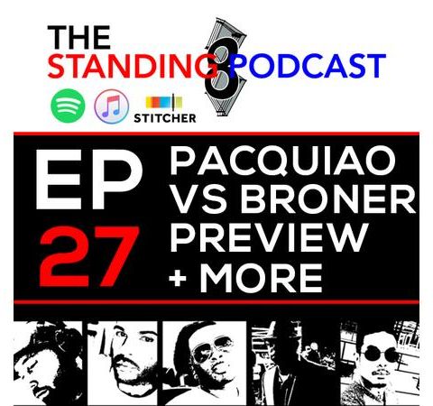 Ep 27 - Pacquiao vs Broner Preview, Caleb Plant new IBF Champion