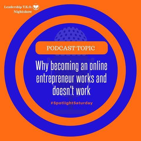 Why becoming an online entrepreneur works and doesn't work | Lakeisha McKnight