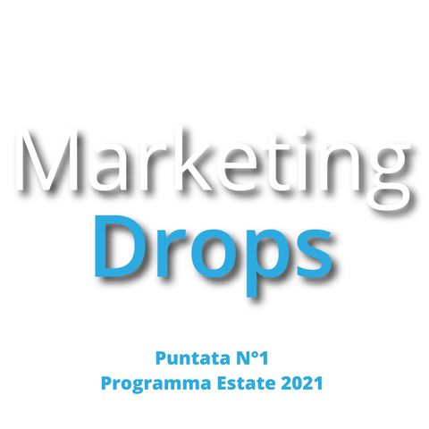 MarketingDrops Estate 2021 Cosa fai quest'estate?