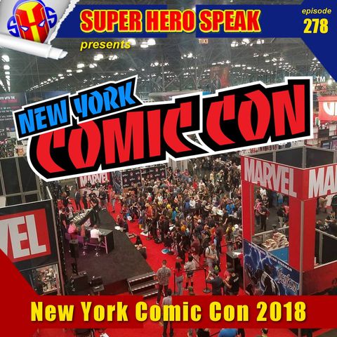 #278: New York Comic Con 2018