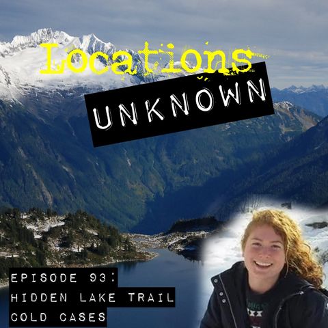 EP. #93: Mystery on the Hidden Lake Trail - Washington