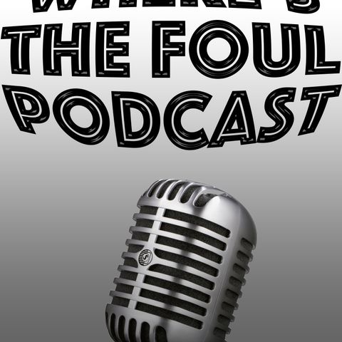 Where's the Foul Podcast FANDUEL 10/25/2017