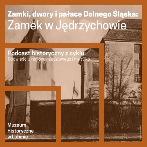 Zamki, dwory i pałace Dolnego Śląska -  Zamek w Jędrzychowie
