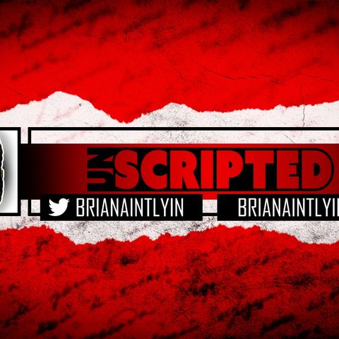 Ep 42- Unscripted Podcast
