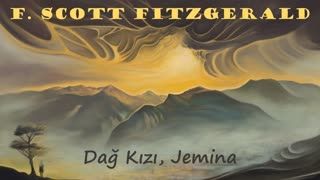 Dağ Kızı, Jemina  F. Scott Fitzgerald sesli öykü tek parça